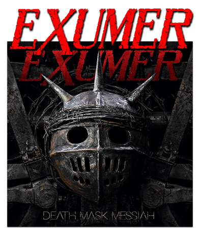 EXUMER - Death Mask Messiah